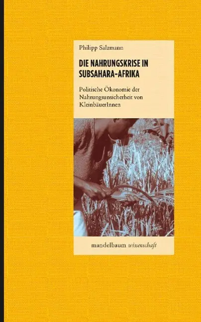 Cover: 9783854768036 | Die Nahrungskrise in Subsahara-Afrika | Philipp Salzmann | Taschenbuch