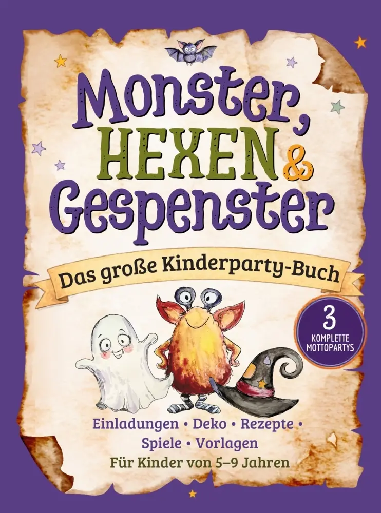Cover: 9783912798036 | Monster, Hexen &amp; Gespenster - Das große Kinderparty-Buch | Münchau