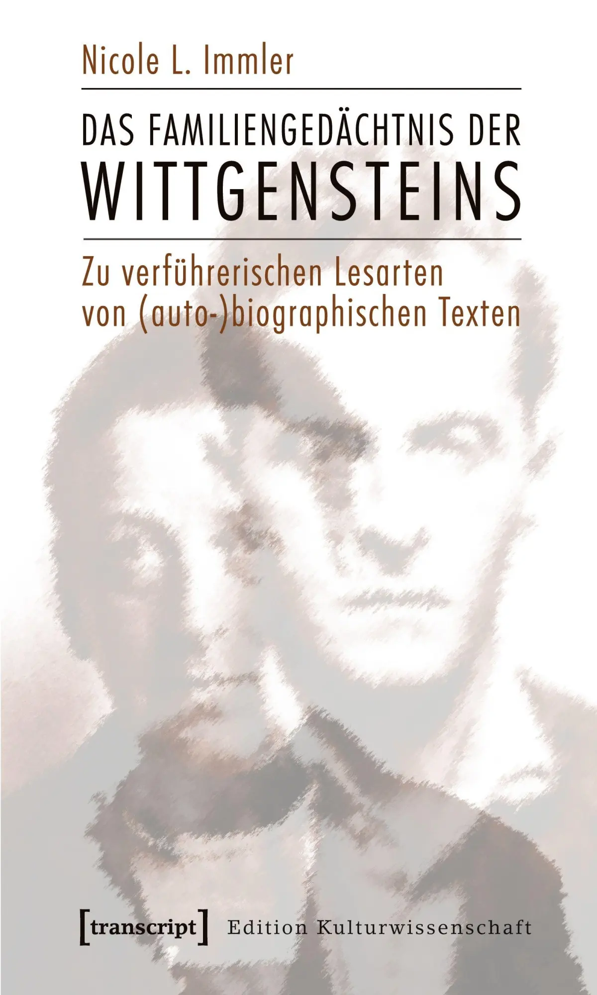 Cover: 9783837618136 | Das Familiengedächtnis der Wittgensteins | Nicole L. Immler | Buch