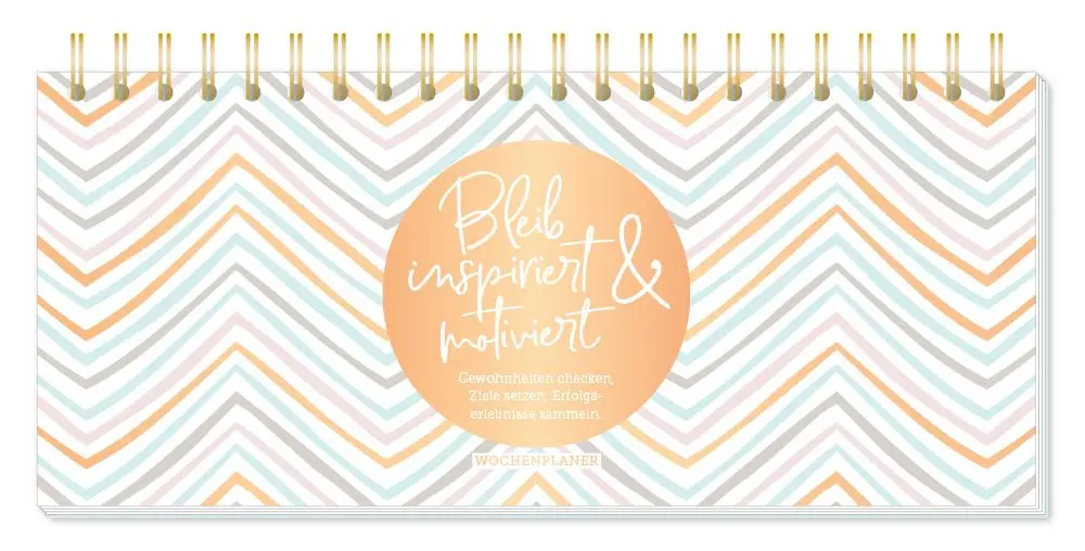 Cover: 9783862298136 | Premium-Wochenplaner "Bleib inspiriert &amp; motiviert" | Kalender | 55 S.