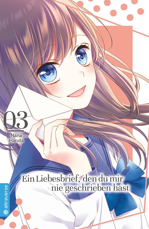 Cover: 9783963588136 | Ein Liebesbrief, den du mir nie geschrieben hast 03 | Nana Haruta