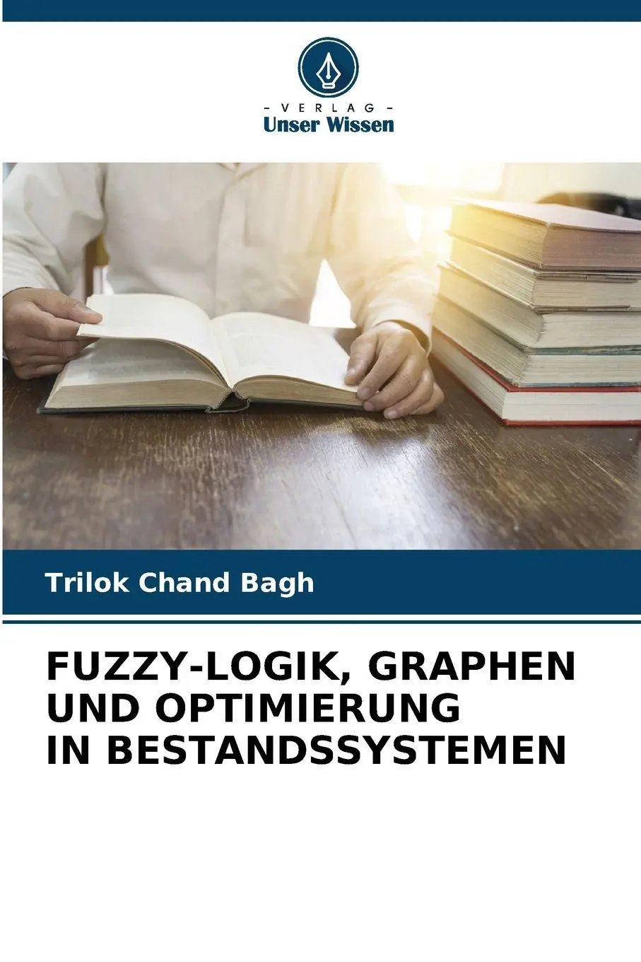 Cover: 9786209968136 | FUZZY-LOGIK, GRAPHEN UND OPTIMIERUNG IN BESTANDSSYSTEMEN | Bagh | Buch