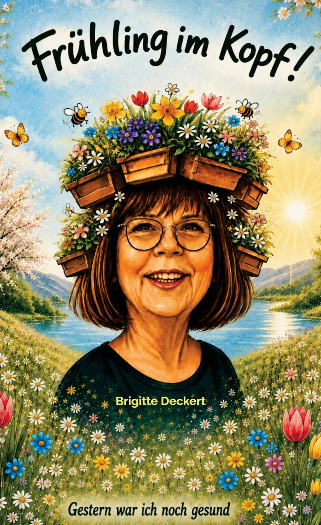 Cover: 9789403918136 | Frühling im Kopf | Gestern war ich noch gesund | Brigitte Deckert