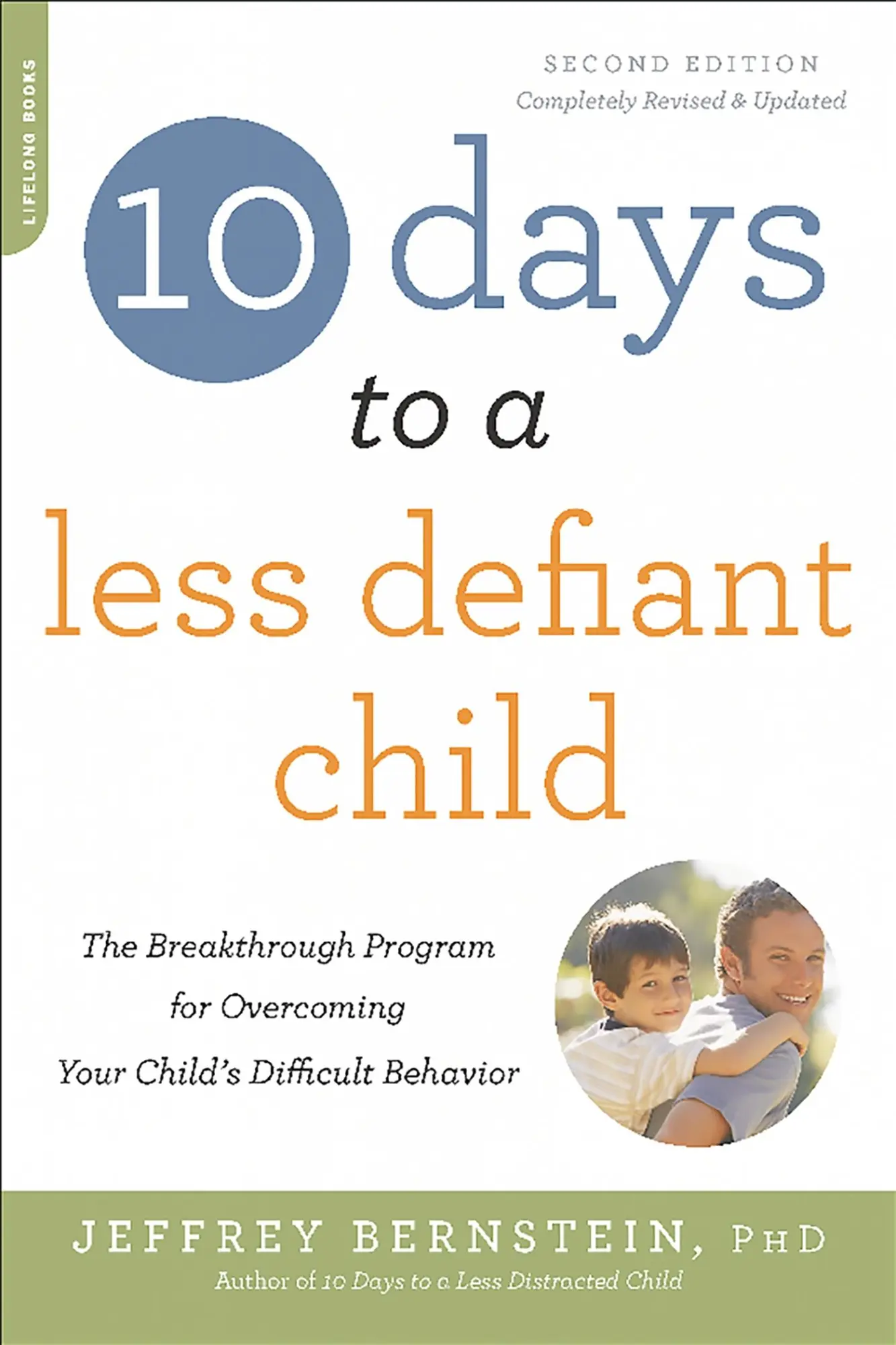 Cover: 9780738218236 | 10 Days to a Less Defiant Child, second edition | Jeffrey Bernstein