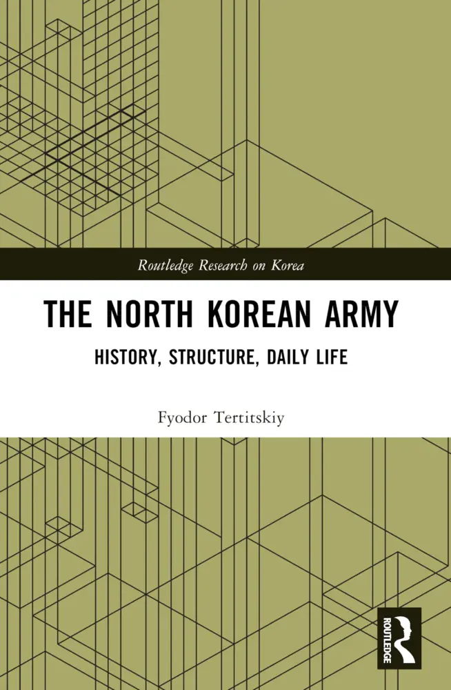 Cover: 9781032148236 | The North Korean Army | History, Structure, Daily Life | Tertitskiy