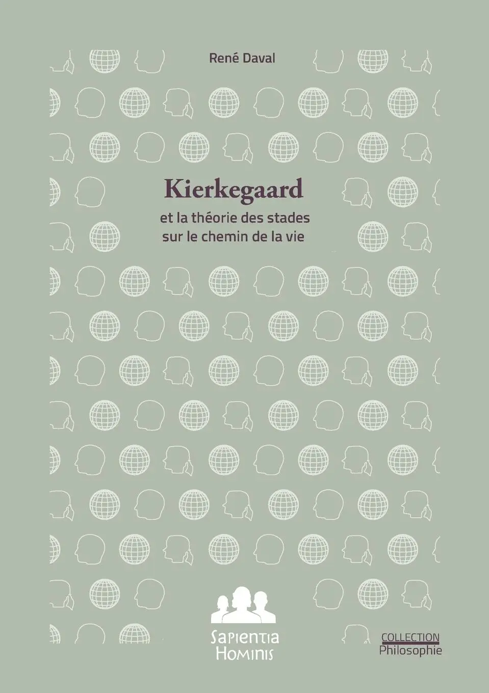 Cover: 9782950018236 | Kierkegaard et la théorie des stades sur le chemin de la vie | Daval