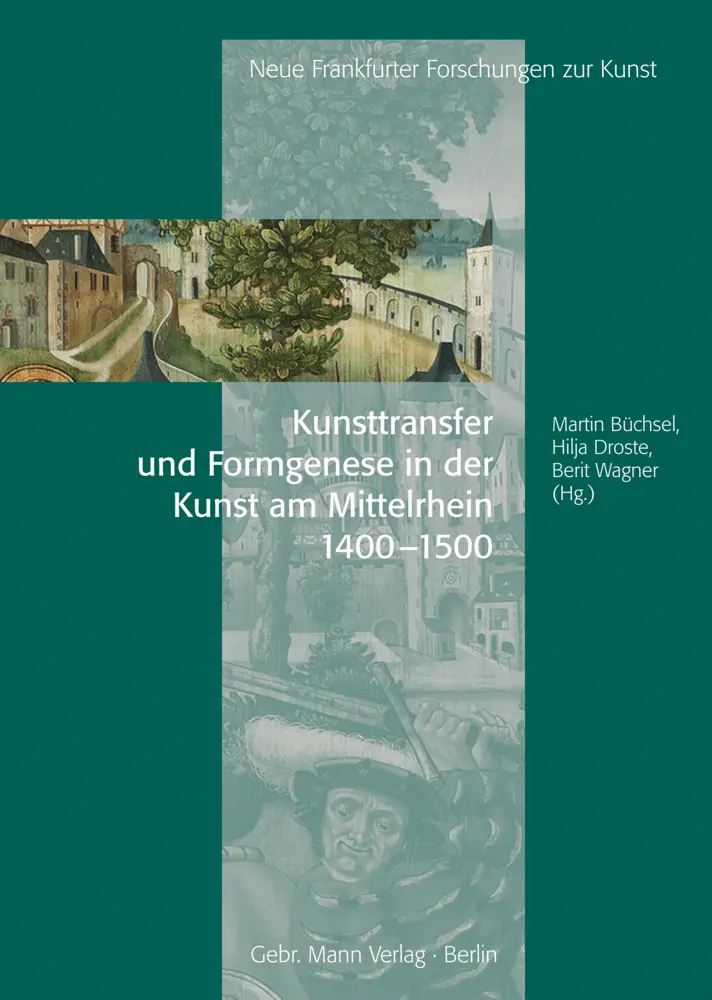 Cover: 9783786128236 | Kunsttransfer und Formgenese in der Kunst am Mittelrhein | 1400 - 1500