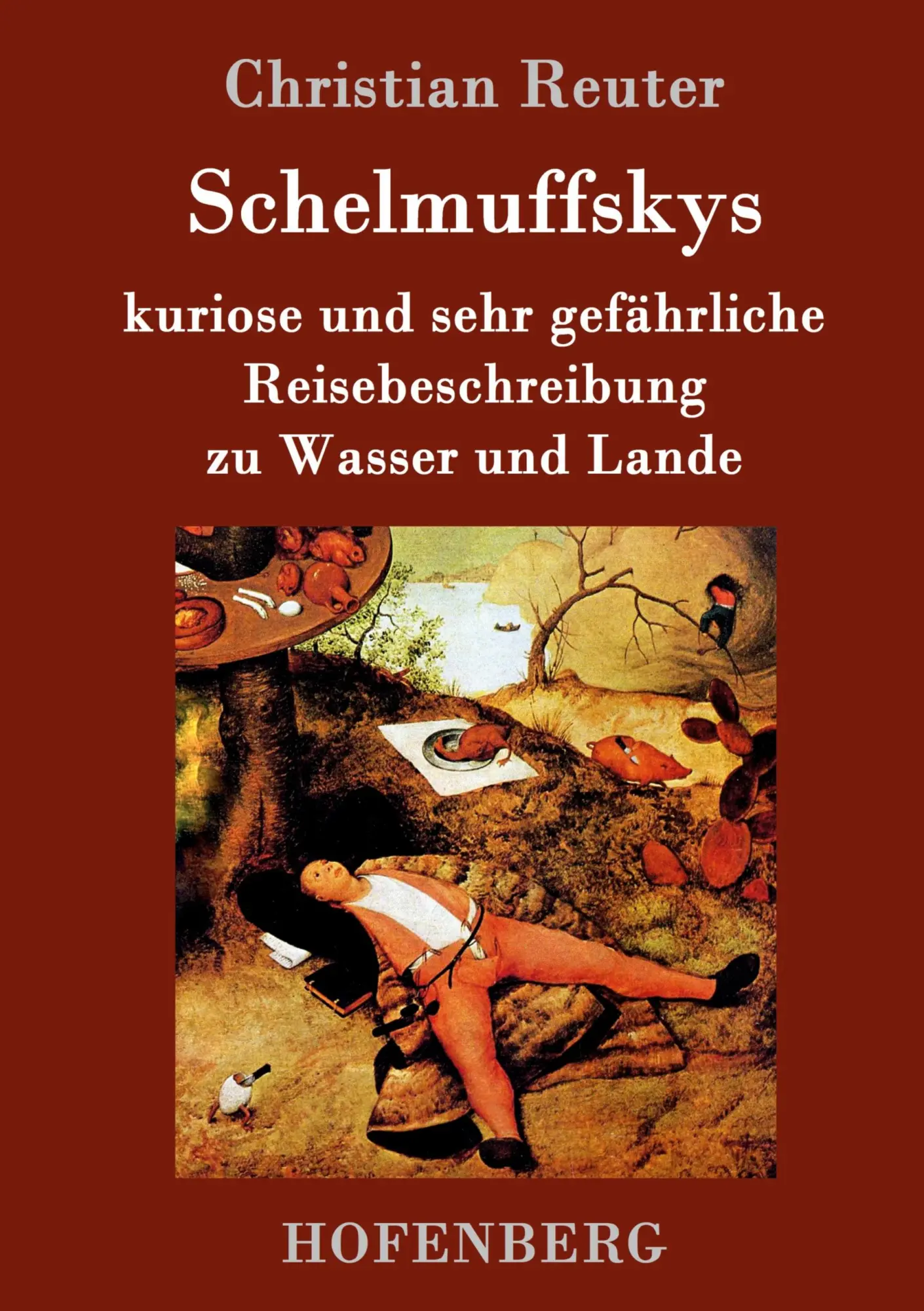 Cover: 9783843098236 | Schelmuffskys kuriose und sehr gefährliche Reisebeschreibung zu...