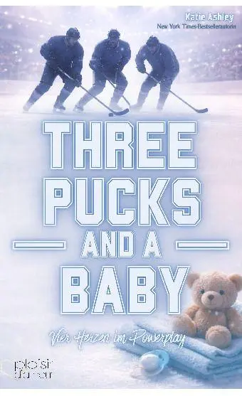 Cover: 9783864958236 | Three Pucks and a Baby - Vier Herzen im Powerplay (Why Choose /...