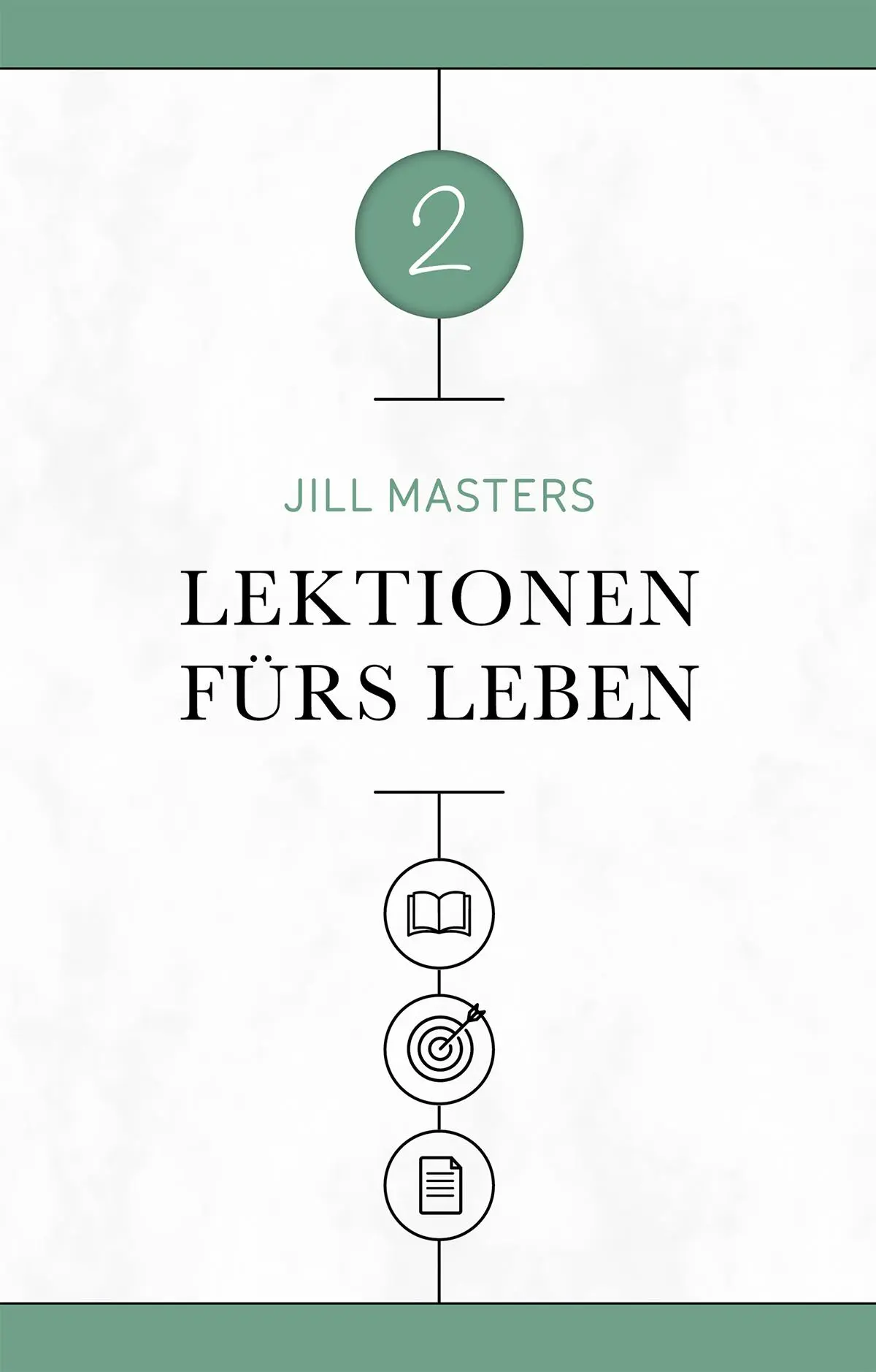Cover: 9783947978236 | Lektionen fürs Leben 2 | Jill Masters | Buch | 352 S. | Deutsch | 2025