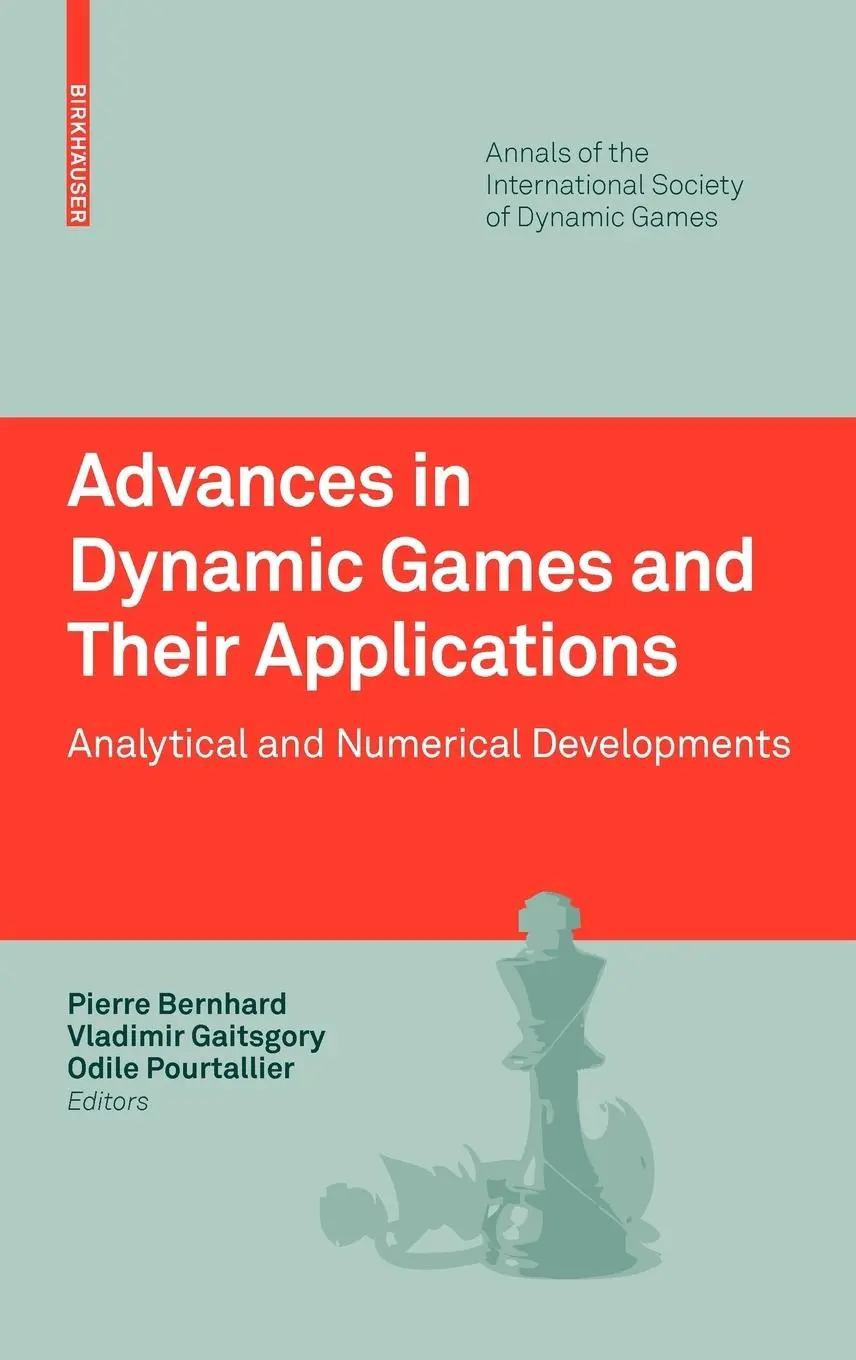 Cover: 9780817648336 | Advances in Dynamic Games and Their Applications | Bernhard (u. a.)