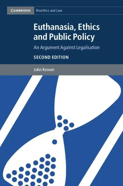 Cover: 9781107618336 | Euthanasia, Ethics and Public Policy | John Keown | Taschenbuch | 2019