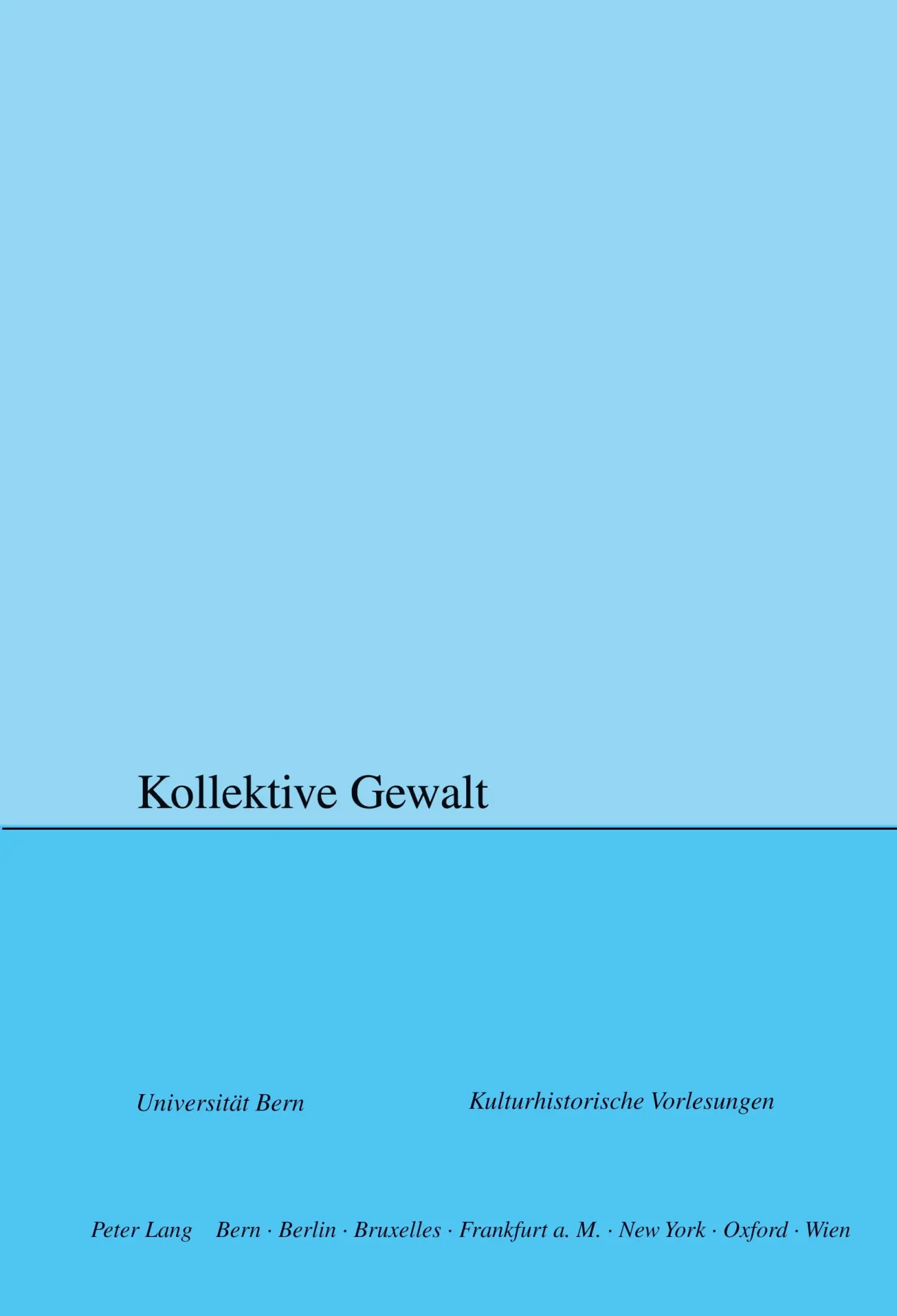 Cover: 9783039108336 | Kollektive Gewalt | Sara Zwahlen (u. a.) | Taschenbuch | 214 S. | 2005