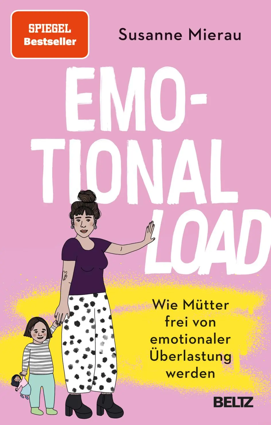 Cover: 9783407868336 | Emotional Load | Wie Mütter frei von emotionaler Überlastung werden Cover: 9783407868336 | Emotional Load | Wie Mütter frei von emotionaler Überlastung werden