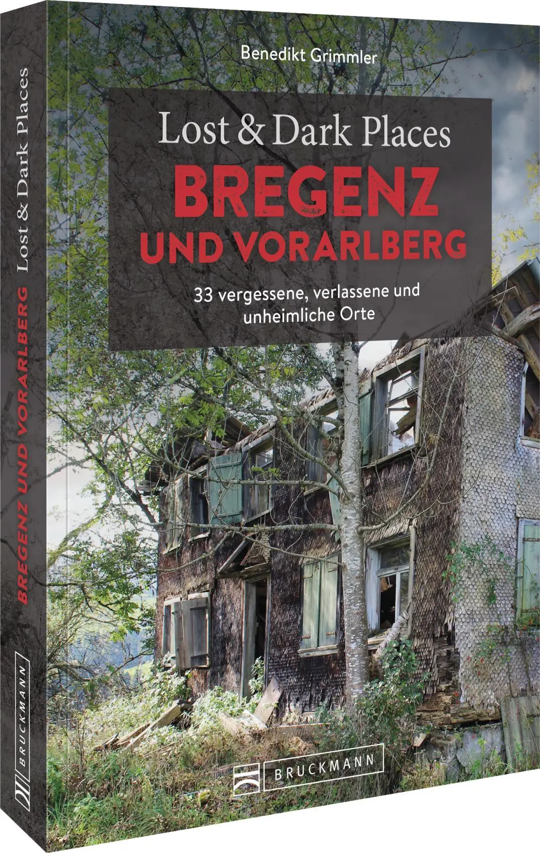 Cover: 9783734328336 | Lost &amp; Dark Places Bregenz und Vorarlberg | Benedikt Grimmler | Buch