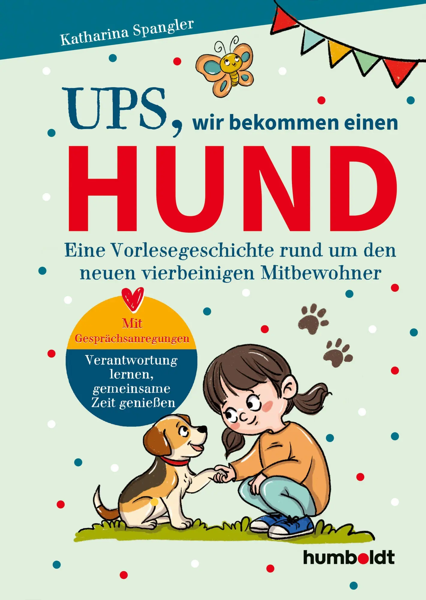 Cover: 9783842618336 | Ups, wir bekommen einen Hund | Katharina Spangler | Buch | 80 S.