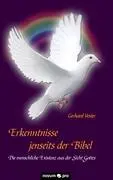 Cover: 9783850228336 | Erkenntnisse jenseits der Bibel | Gerhard Vester | Taschenbuch | 2009