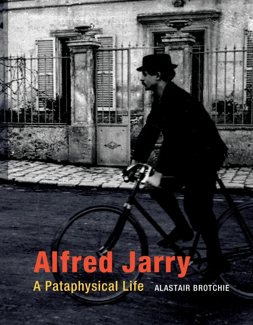 Cover: 9780262528436 | Alfred Jarry | A Pataphysical Life | Alastair Brotchie | Taschenbuch