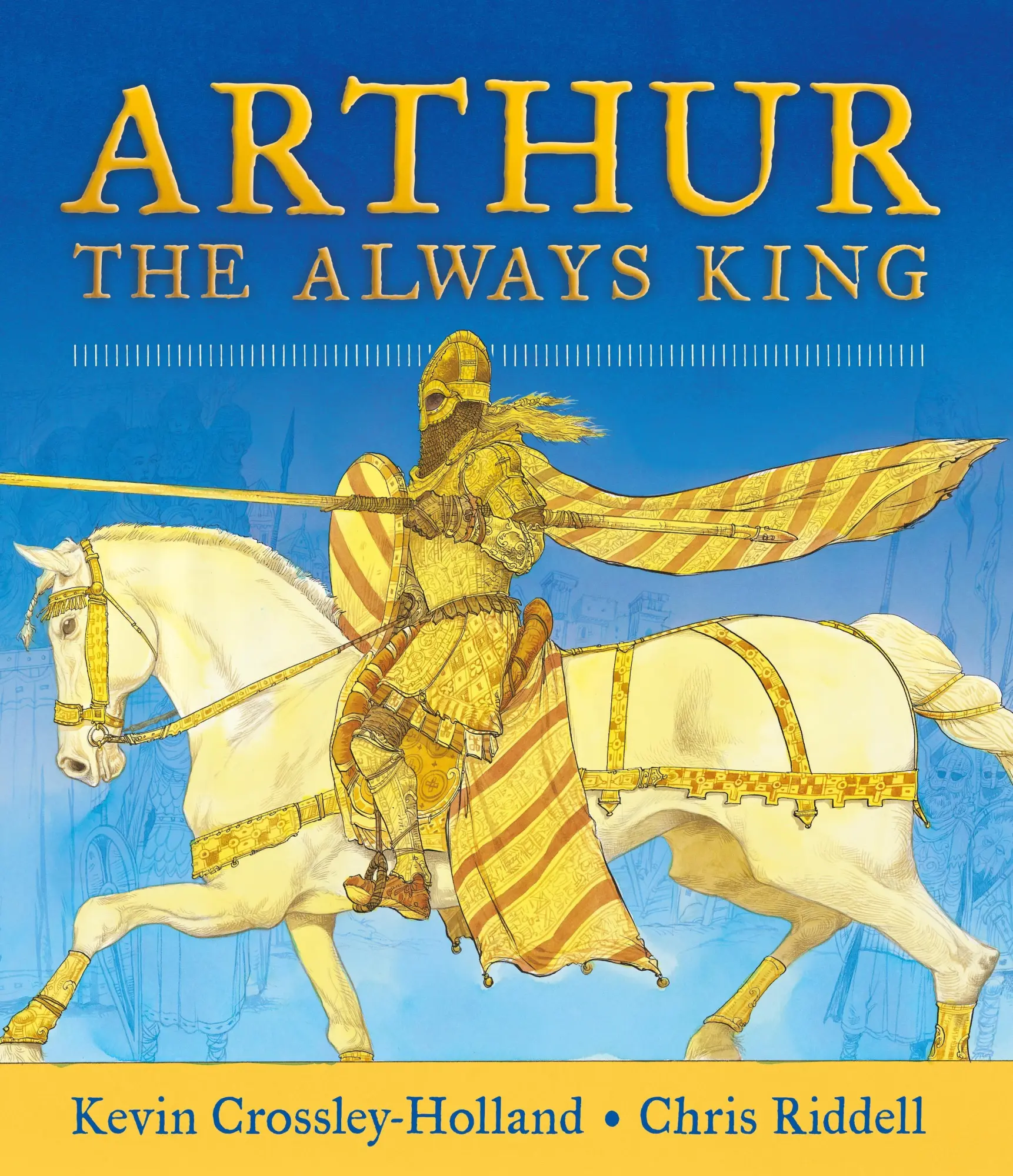Cover: 9781406378436 | Arthur: The Always King | Kevin Crossley-Holland | Buch | Gebunden Cover: 9781406378436 | Arthur: The Always King | Kevin Crossley-Holland | Buch | Gebunden