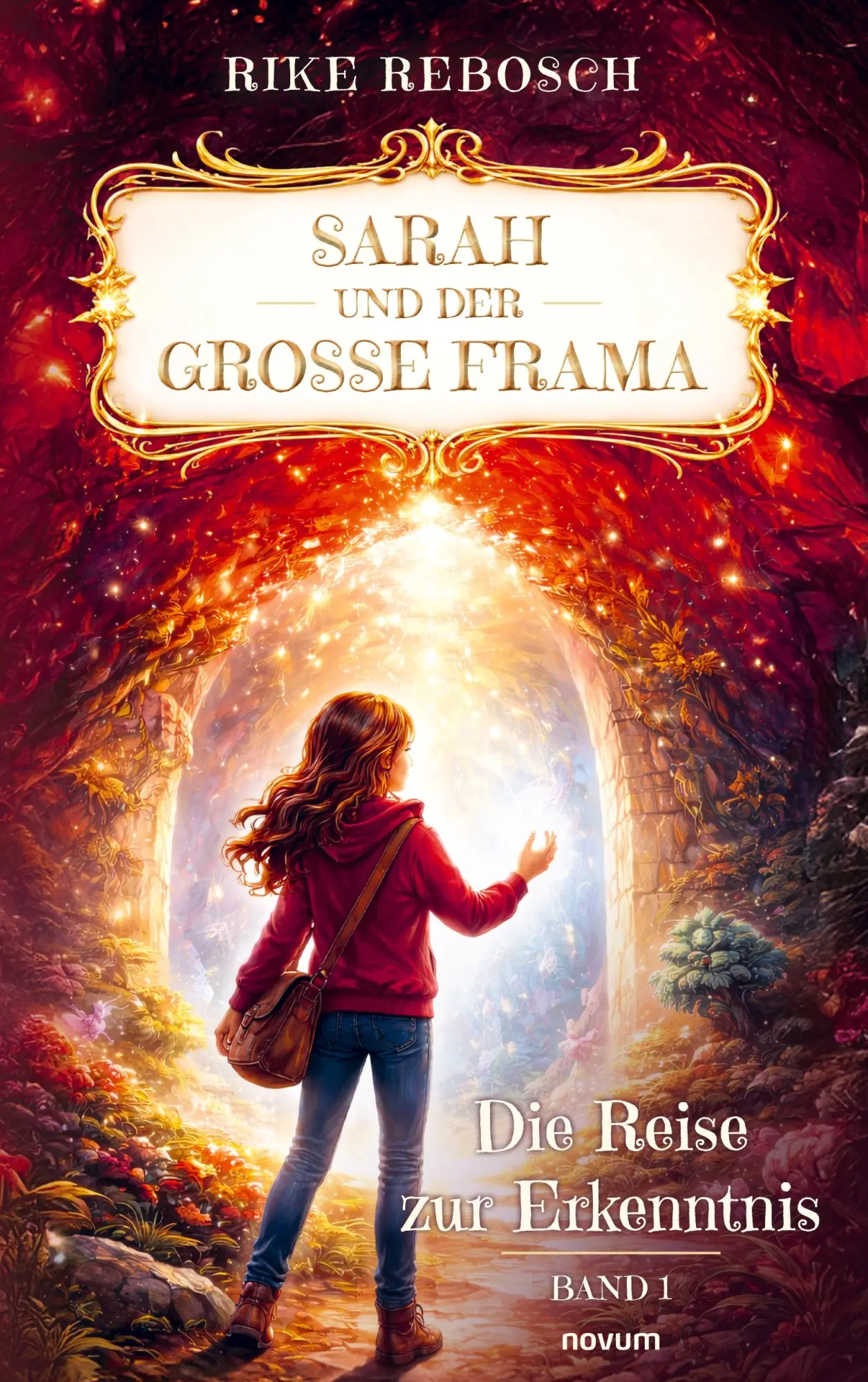 Cover: 9783711618436 | Sarah und der Große Frama | Die Reise zur Erkenntnis | Rike Rebosch