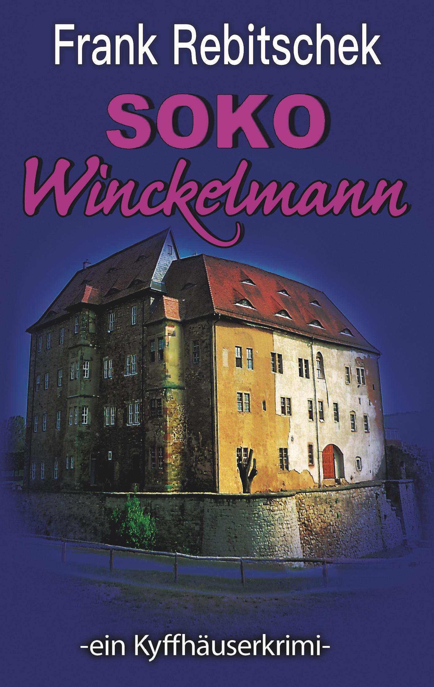 Cover: 9783748108436 | SOKO Winckelmann | ein Kyffhäuserkrimi | Frank Rebitschek | Buch