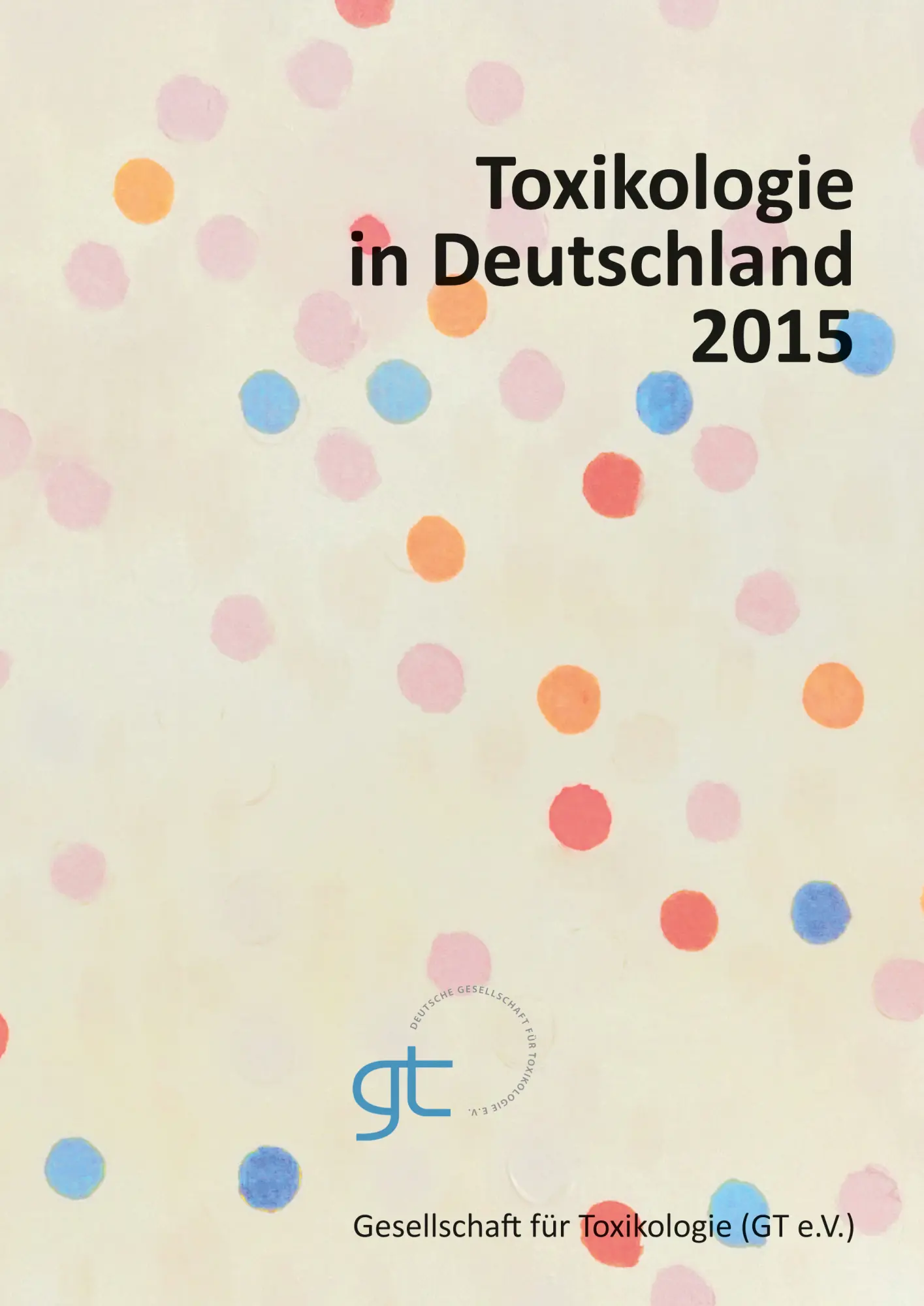 Cover: 9783879408436 | Toxikologie in Deutschland 2015 | Ursula Gundert-Remy | Taschenbuch