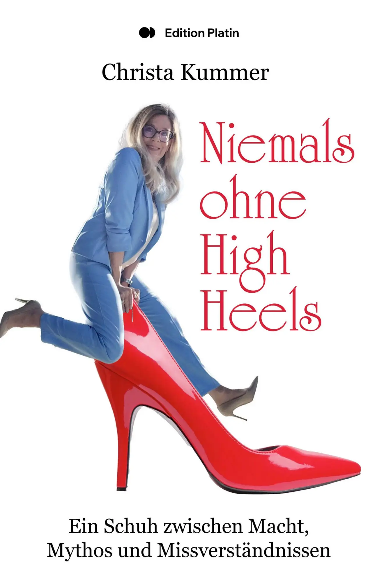 Cover: 9783903538436 | Niemals ohne High Heels | Christa Kummer | Buch | Deutsch | 2026