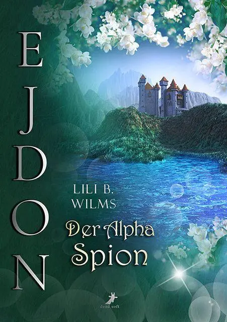 Cover: 9783960898436 | Der Alpha Spion | Omegas und Alphas in Ejdon Band 3 | Lili B. Wilms