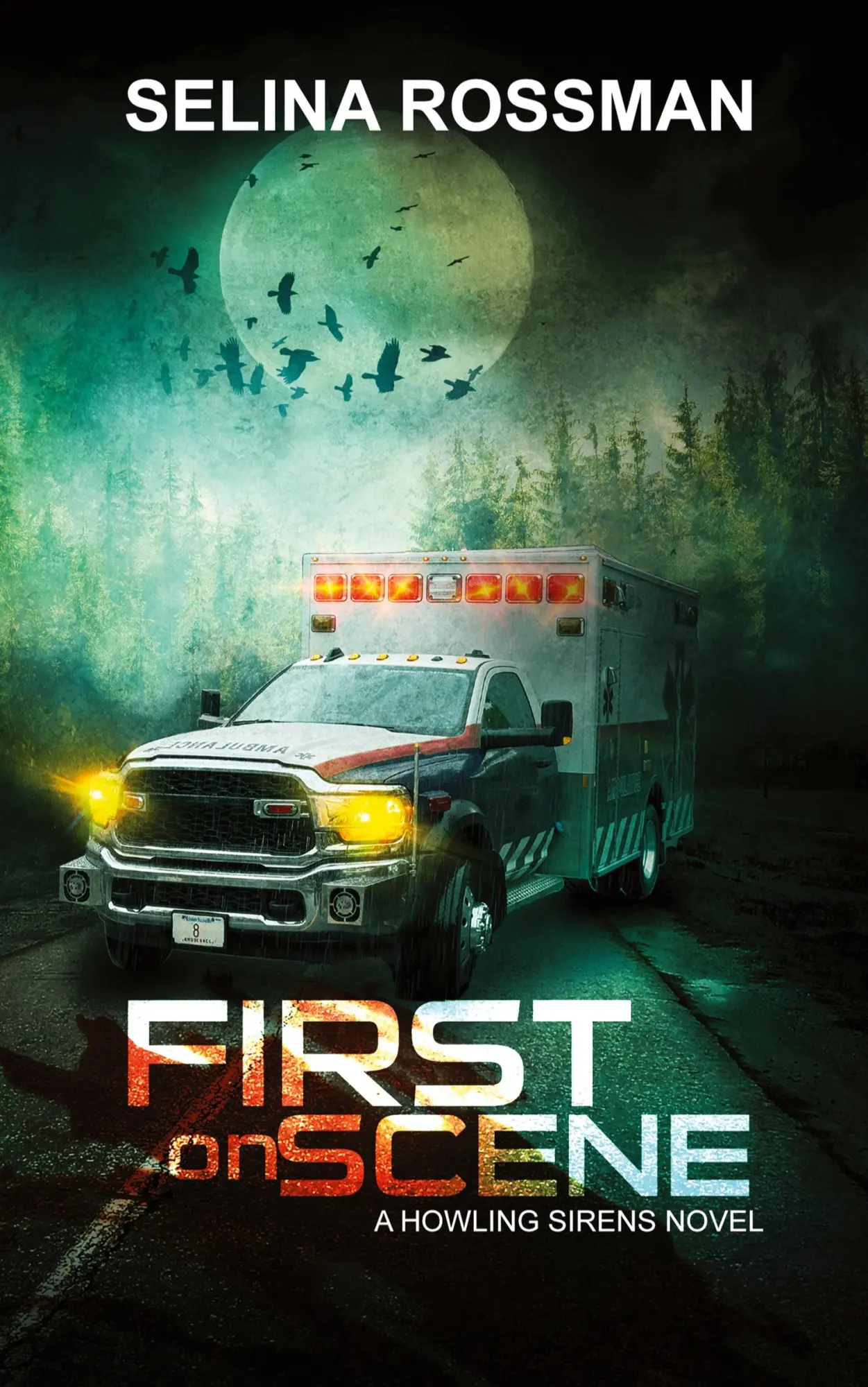 Cover: 9798990468436 | First On Scene | A Howling Sirens Novel | Selina Rossman | Taschenbuch