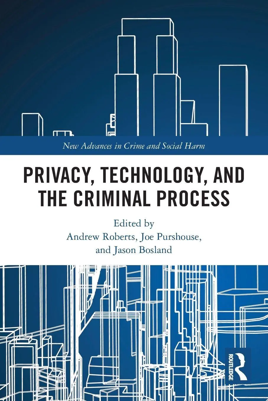 Cover: 9780367628536 | Privacy, Technology, and the Criminal Process | Andrew Roberts (u. a.)