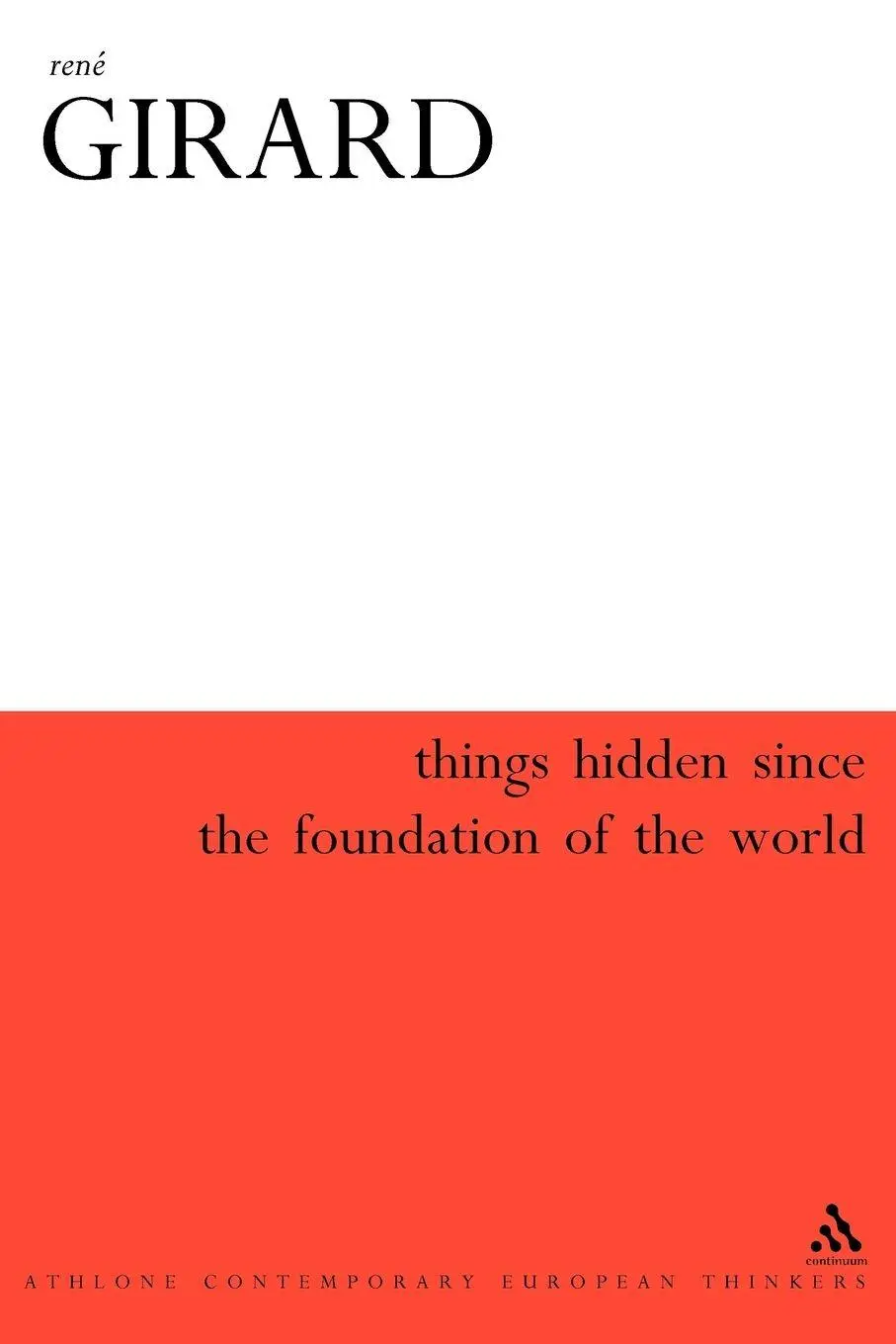 Cover: 9780826468536 | Things Hidden Since the Foundation of the World | Ren Girard | Buch