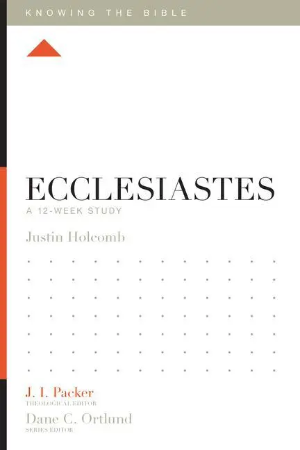 Cover: 9781433548536 | Ecclesiastes | A 12-Week Study | Justin S Holcomb | Taschenbuch | 2016