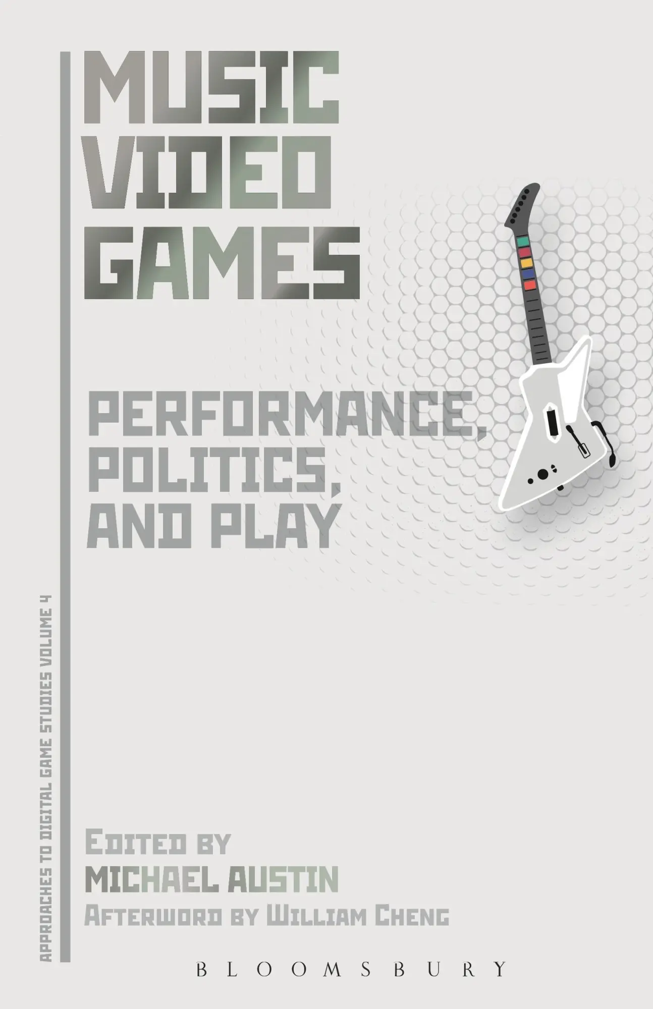 Cover: 9781501308536 | Music Video Games | Performance, Politics, and Play | Michael Austin