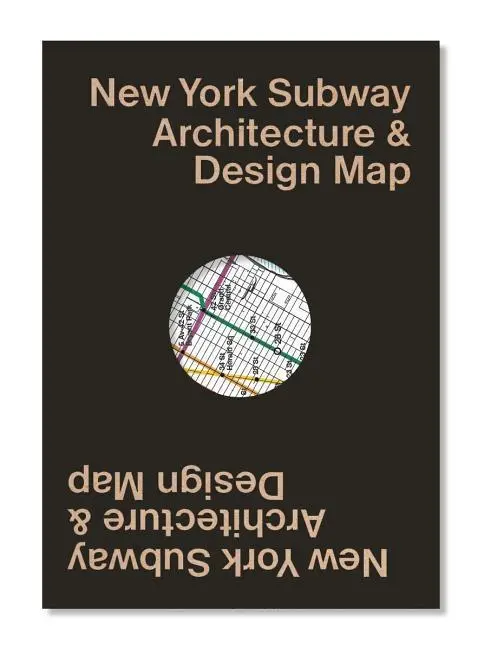 Cover: 9781912018536 | New York Subway Architecture &amp; Design Map | Linda Tonn (u. a.) | 2019