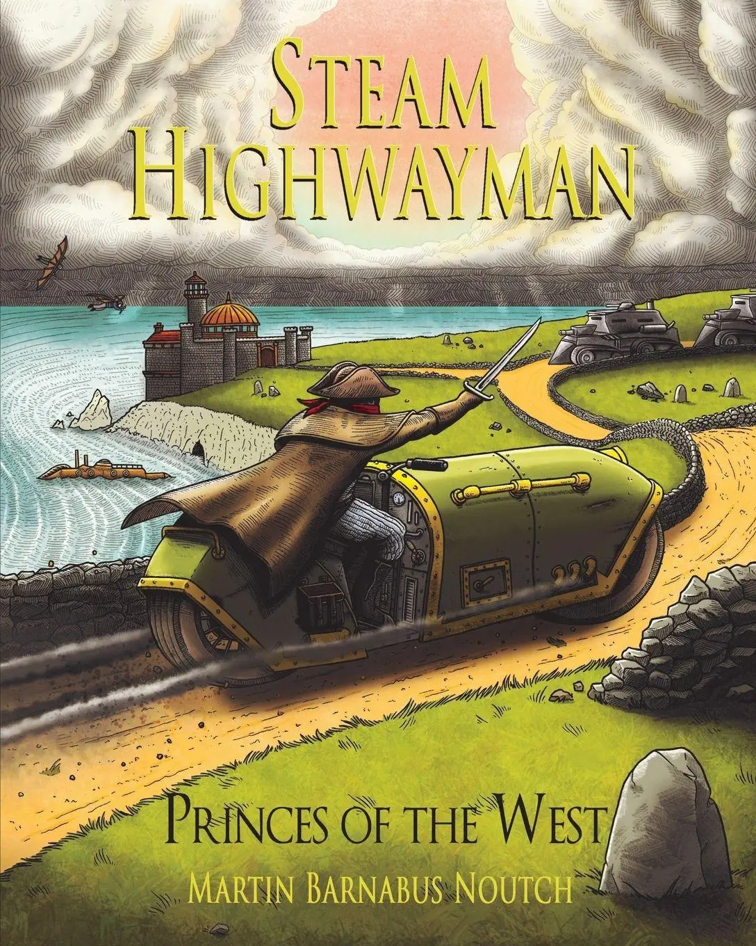 Cover: 9781999798536 | Steam Highwayman 4 | Princes of the West | Martin Barnabus Noutch