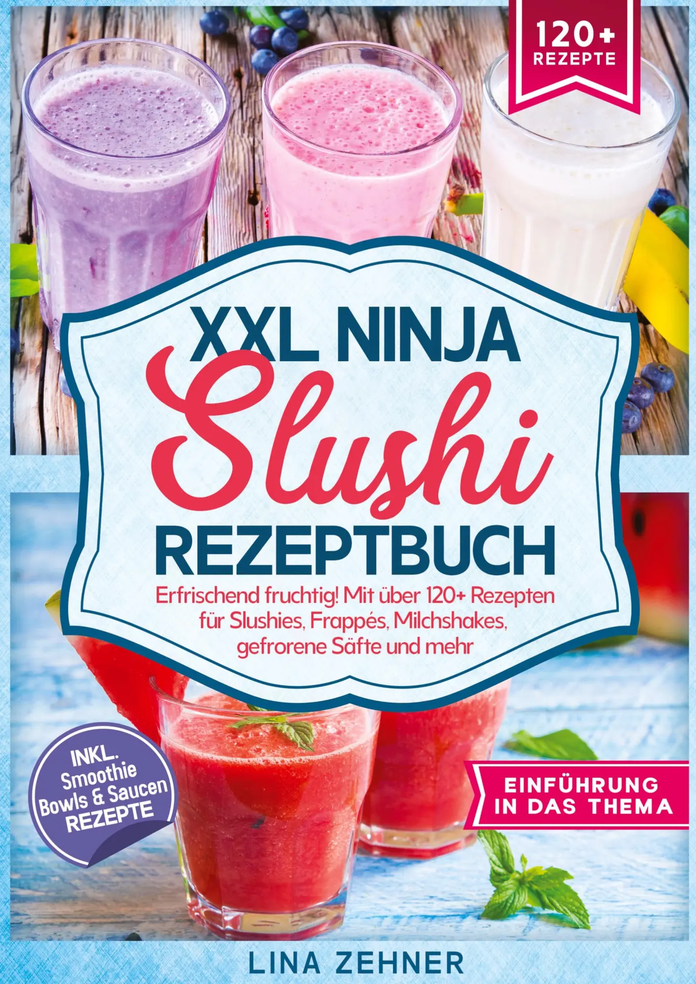 Cover: 9783384538536 | XXL Ninja Slushi Rezeptbuch | Lina Zehner | Taschenbuch | 104 S.