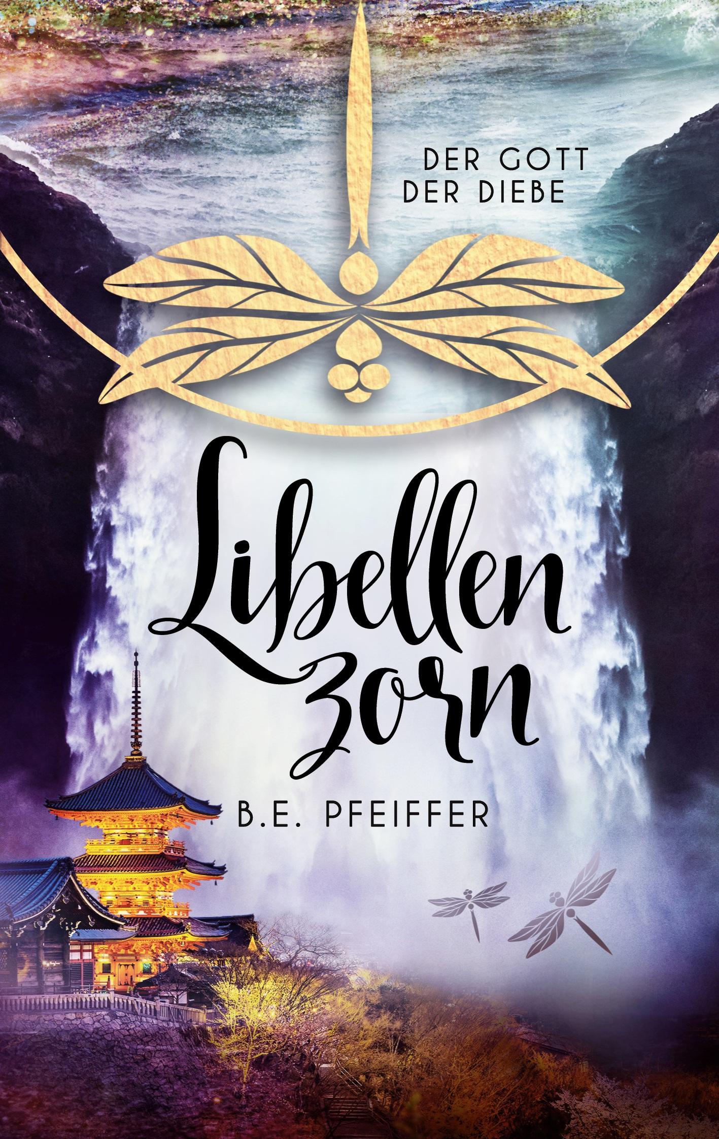 Cover: 9783751998536 | Libellenzorn | Der Gott der Diebe Band 3 | B. E. Pfeiffer | Buch