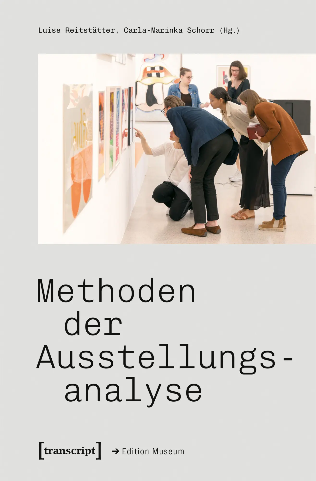 Cover: 9783837678536 | Methoden der Ausstellungsanalyse | Luise Reitstätter (u. a.) | Buch