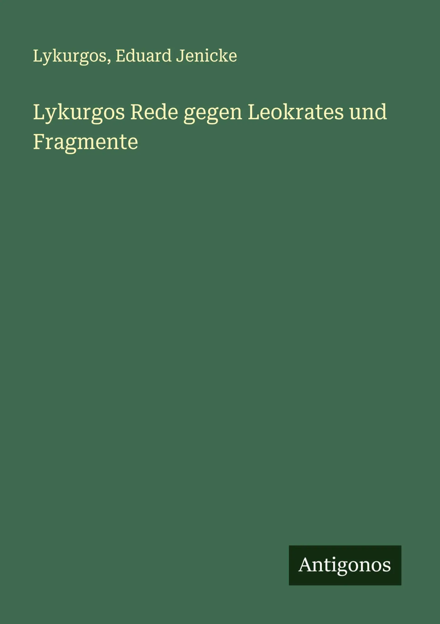 Cover: 9783563198636 | Lykurgos Rede gegen Leokrates und Fragmente | Lykurgos (u. a.) | Buch