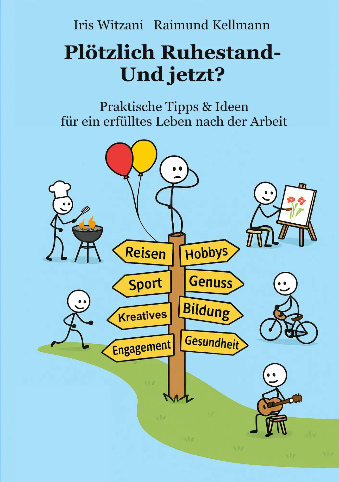 Cover: 9783695178636 | Plötzlich Ruhestand - Und jetzt? | Raimund Kellmann (u. a.) | Buch