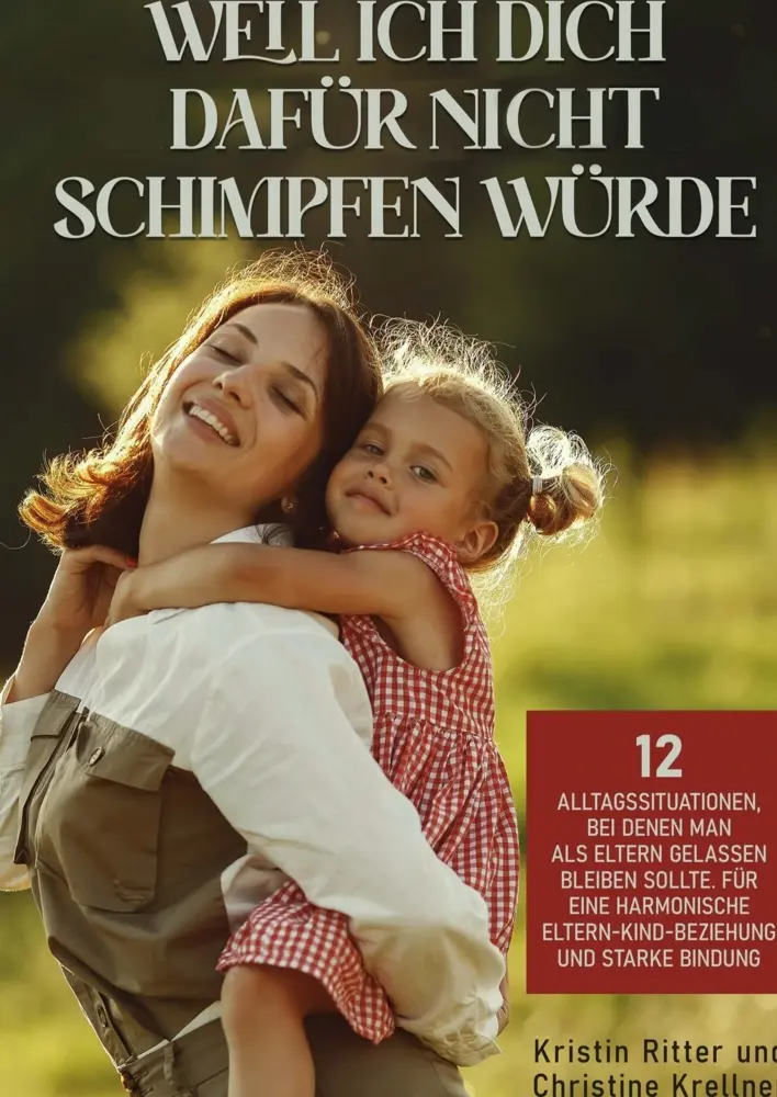 Cover: 9783911368636 | Weil ich dich dafür nicht schimpfen würde | Christine Krellner | Buch