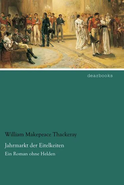 Cover: 9783954558636 | Jahrmarkt der Eitelkeiten | Ein Roman ohne Helden | Thackeray | Buch
