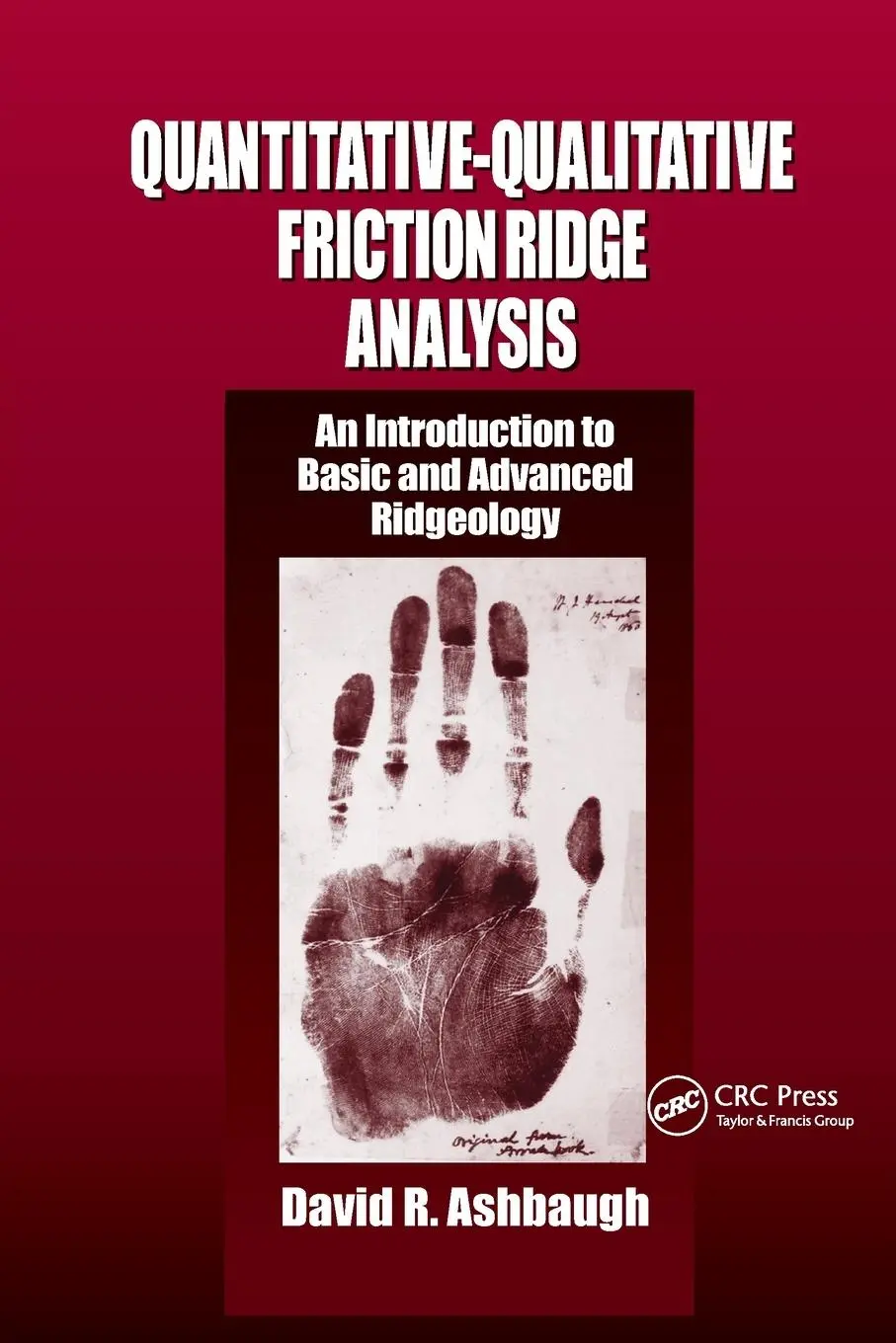 Cover: 9780367778736 | Quantitative-Qualitative Friction Ridge Analysis | David R. Ashbaugh