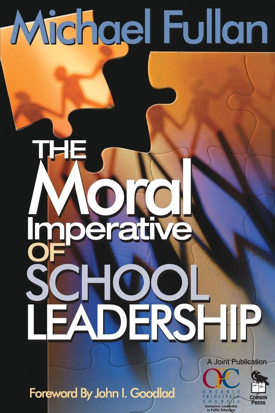 Cover: 9780761938736 | The Moral Imperative of School Leadership | Michael Fullan | Buch