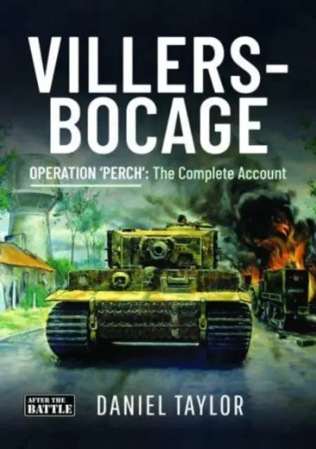 Cover: 9781399048736 | Villers-Bocage | Operation 'Perch': The Complete Account | Taylor