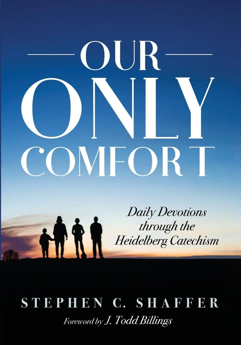 Cover: 9781725298736 | Our Only Comfort | Stephen C. Shaffer | Taschenbuch | Englisch | 2021