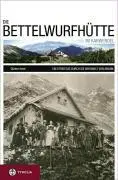 Cover: 9783702228736 | Die Bettelwurfhütte im Karwendel | Günter Amor | Buch | 192 S. | 2007