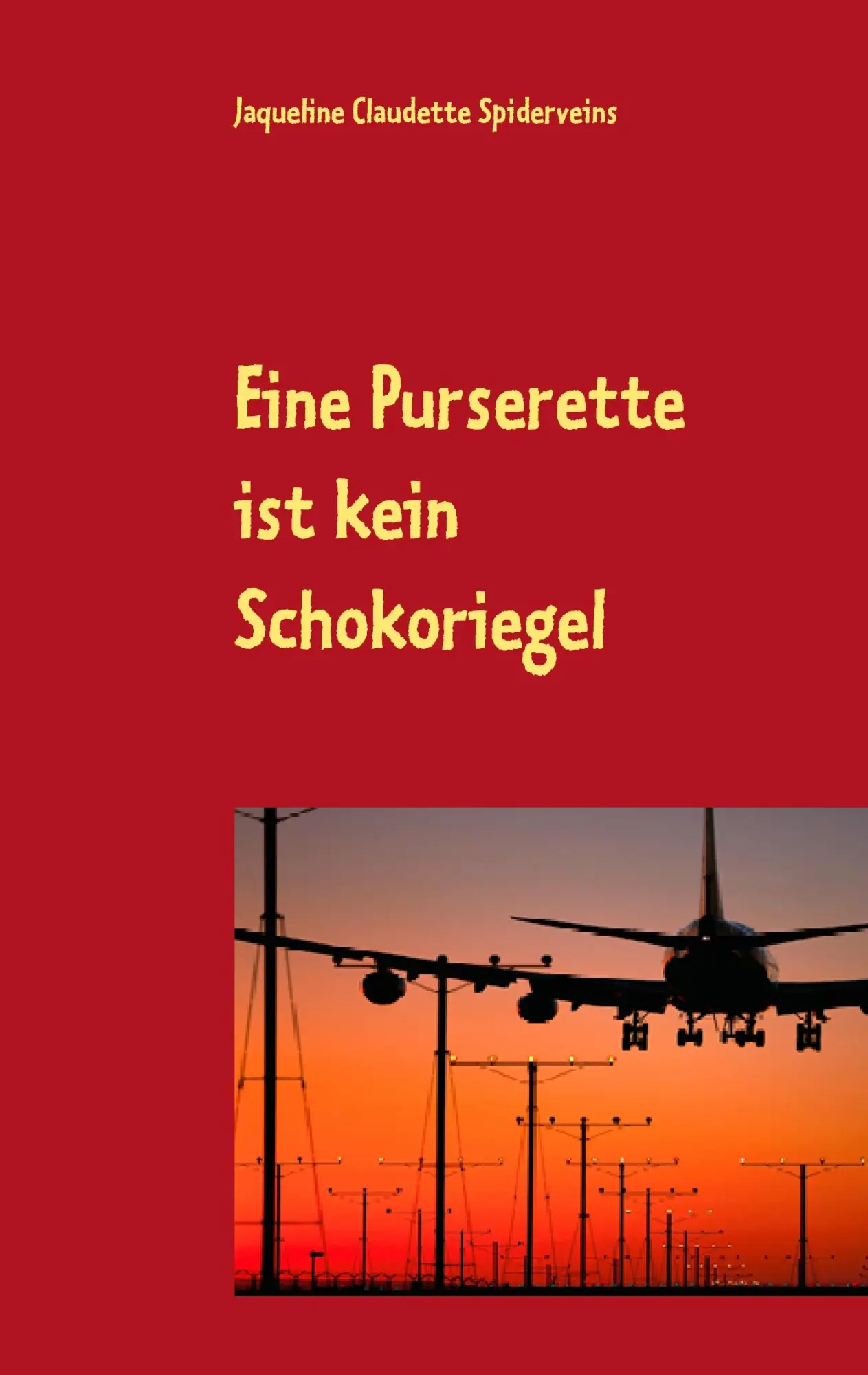 Cover: 9783735758736 | Eine Purserette ist kein Schokoriegel | Spiderveins | Taschenbuch