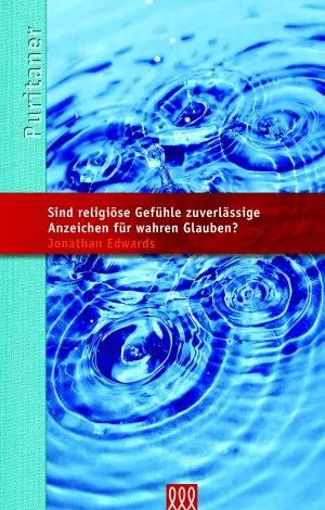 Cover: 9783941988736 | Sind religiöse Gefühle zuverlässige ... | Jonathan Edwards | Buch
