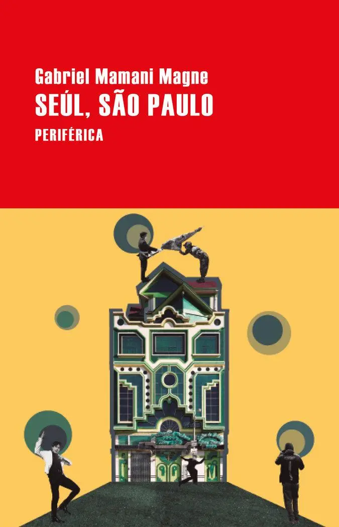 Cover: 9788418838736 | Seúl, São Paulo | Gabriel Mamani Magne | Taschenbuch | Spanisch | 2024